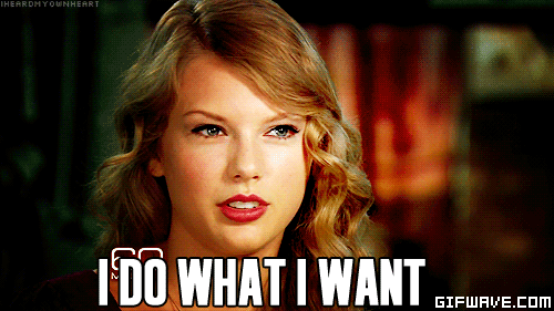 Taylor Swift - I do what I want GIF